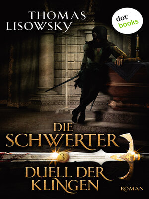 cover image of DIE SCHWERTER--Band 3